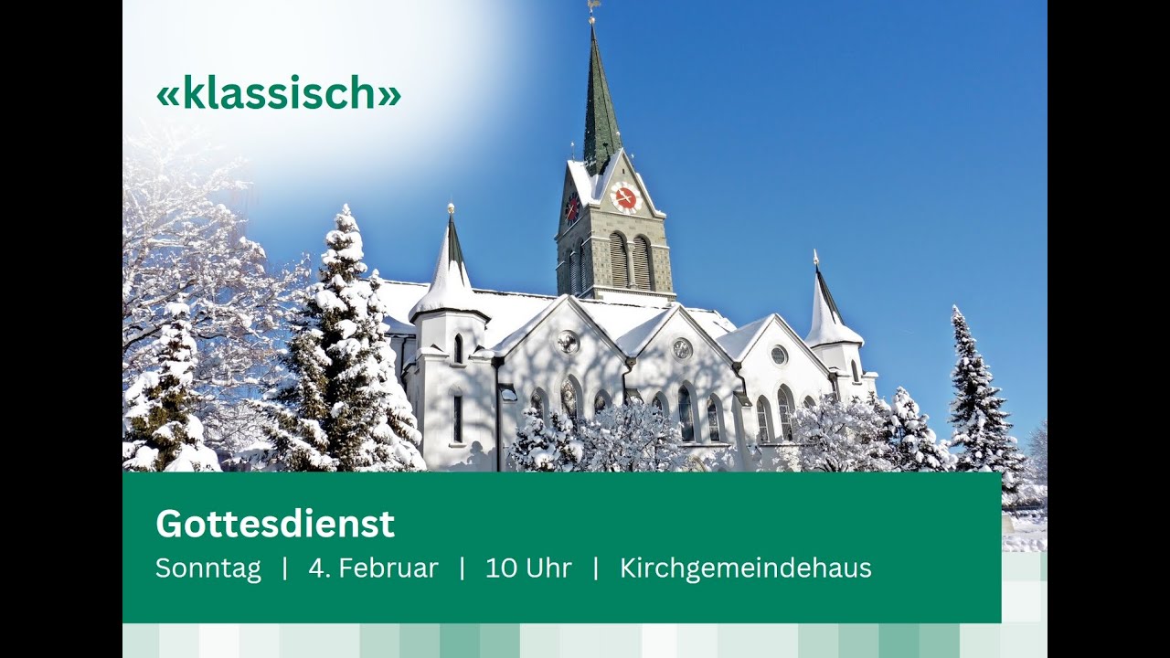 Gottesdienst klassisch am 4. Februar 2024 - YouTube