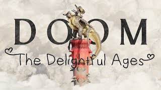 DOOM: The Delightful Ages