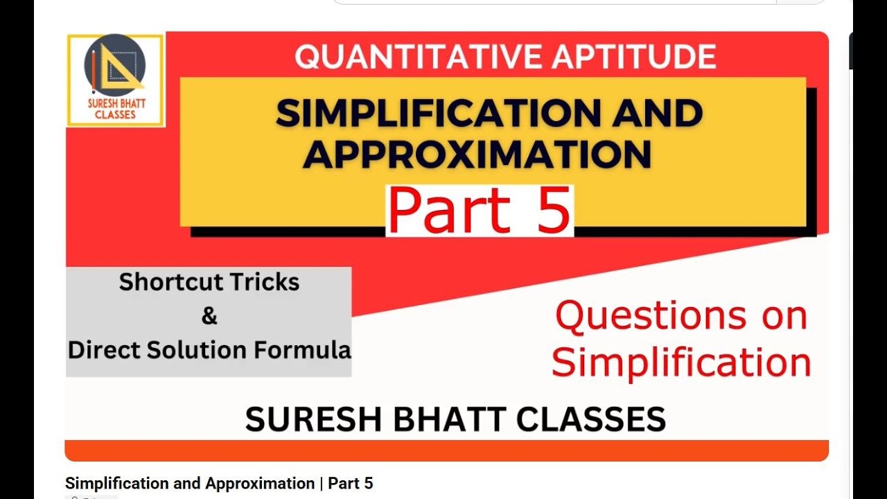 Simplification and Approximation | Part 5