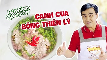 CANH CUA BÔNG THIÊN LÝ - Công thức của MC Quyền Linh | Bữa Cơm Gia Đình