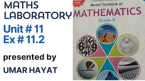 CLASS 9 UNIT # 11 EX # 11.2