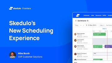 New Skeduling Experience | Mike Booth | Skedulo May 2024