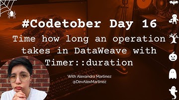 Time how long an operation takes in DataWeave with Timer::duration | #Codetober 2022 Day 16