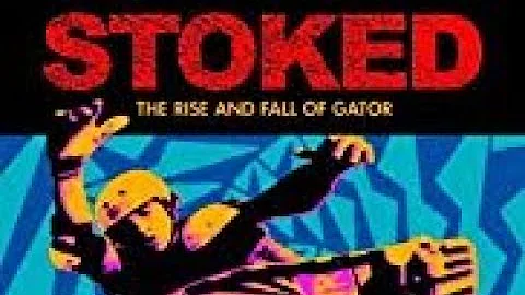 Stoked: The Rise and Fall of Gator (documentary)