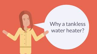 Why Go Tankless