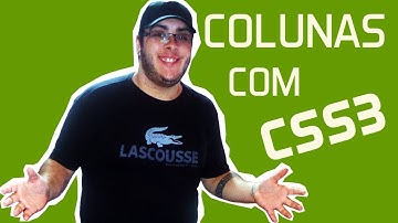 Ainda tímido... Colunas com CSS3 #0