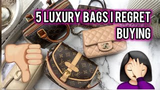 PURCHASING FAILS: 5 Luxury Bags I Regret Buying