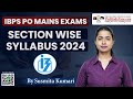 Crack ibps po mains 2024 with sectionwise syllabus explained thehinduzone ibpspo2024