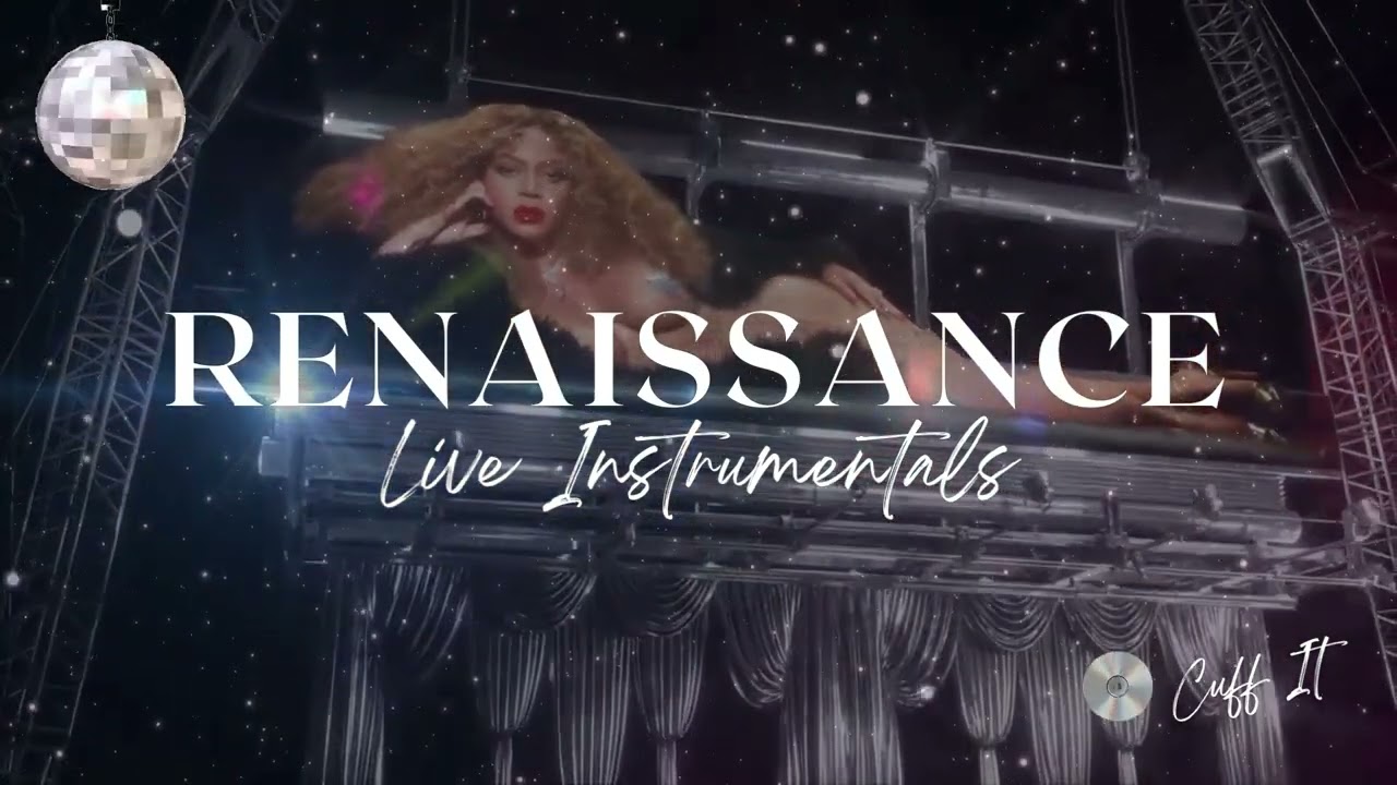 Cuff It Live Instrumental - Renaissance World Tour