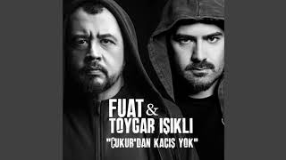 Fuat feat. Toygar Işıklı - Çukur'dan Kaçış Yok (Çukur Dizi Müziği) Resimi