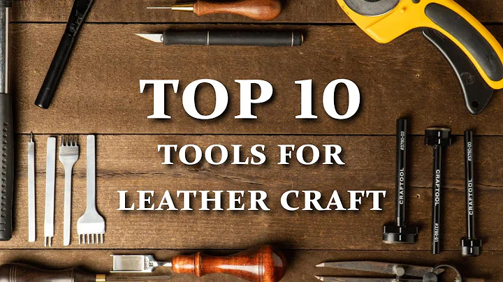 Top 10 Leather Tools for Beginners