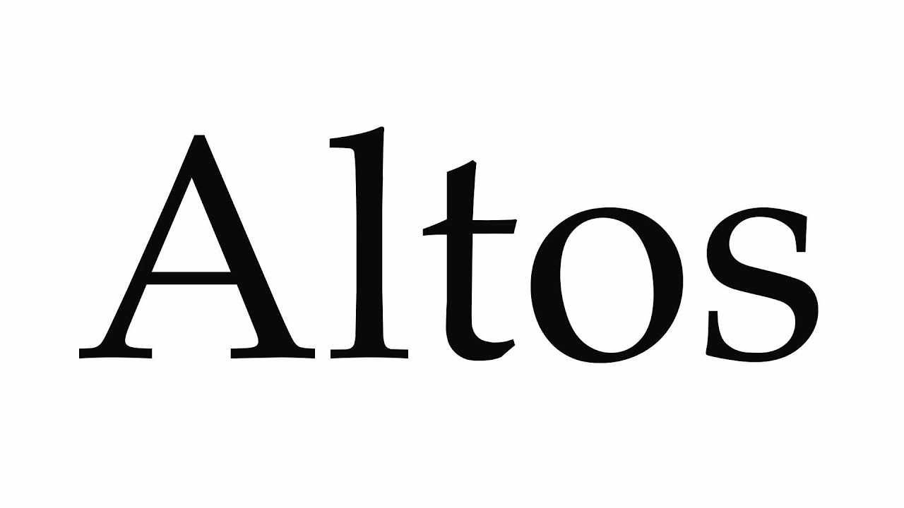 How to Pronounce Altos YouTube