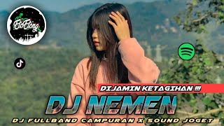 DJ NEMEN (GILGA SAHID) - DJ FULLBAND OGT - SOUND VIRAL TIKTOK