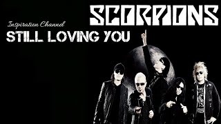 Still Loving You (SCORPION) With Lyrics