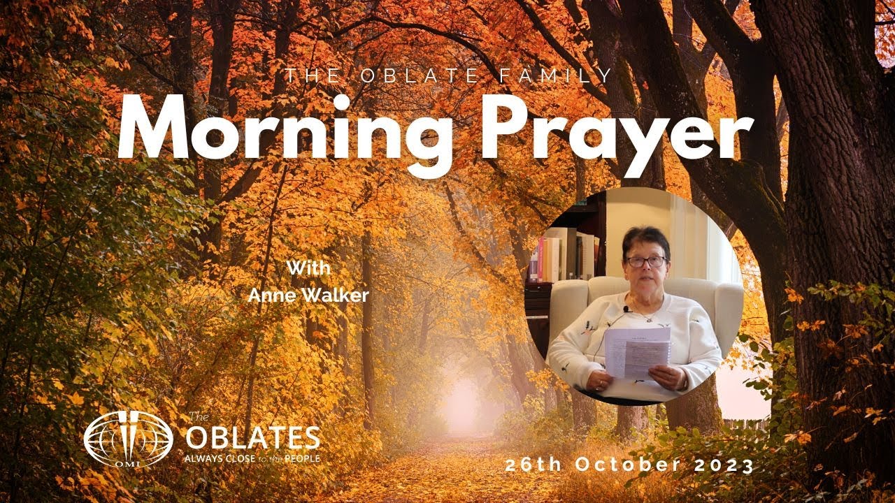 the-oblate-family-morning-prayer-thursday-26th-october-2023-youtube