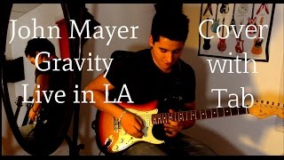Video thumbnail of "John Mayer - Gravity Live in LA Cover (Final solo) with Tab"