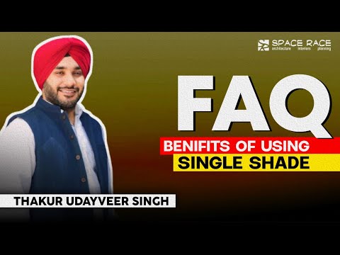 Benefits of Using Single Shade || FAQ