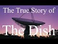 La vritable histoire de the dish et dapollo 11