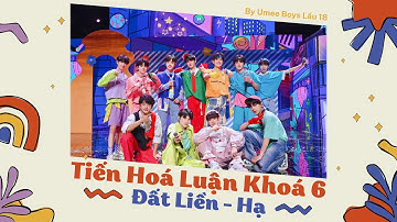 【VIETSUB FULL】【TF GIA TỘC】「 TF THIẾU NIÊN TIẾN HÓA LUẬN 6 - ĐẤT LIỀN 」- Hạ