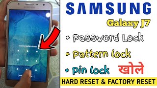 samsung galaxy j7 hard reset | pattern lock, password lock | j7 ka lock kaise tode | sonu technicals