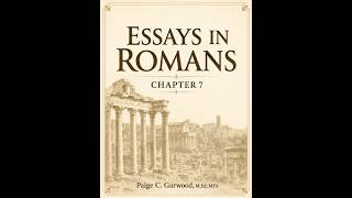 Essays in Romans 7:13-25... The Ultimate Question