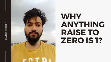 Why any number raise to power 0 is 1?  Math Secret # 1