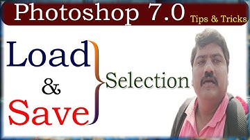 #10 || Save Selection and Load Selection options in Select Menu In Photoshop 7.0 In Telugu