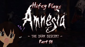 Hifey Plays Amnesia Part 10 - Pick up the balls and it