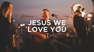 Jesus We Love You (LIVE) - Paul McClure | We Will Not Be Shaken chords