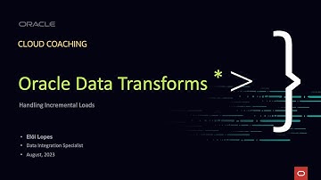 Oracle Data Transforms - Handling Incremental Loads