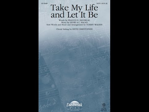 Video Take My Life And Let It Be
