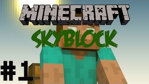 Minecraft Skyblock Survival: Episode 1 - Step by step...