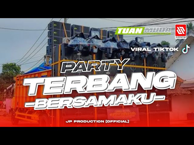 DJ PARTY BAS NGUK - TERBANG BERSAMAKU class=