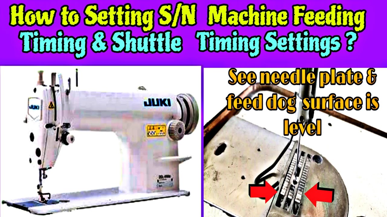 How Set Feeding Timing ? Easy Way In Single needle Machine,& Shuttle