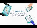 Multivu multichannel solutions