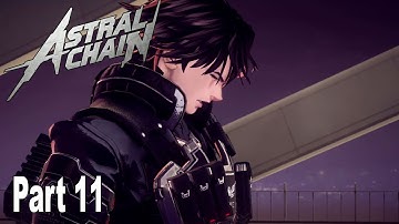 Astral Chain - Walkthrough Part 11 No Commentary (File 11) [HD 1080P]