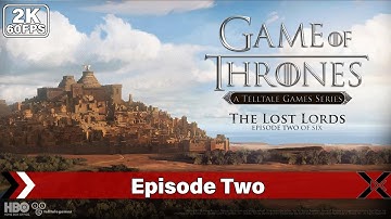 Game Of Thrones (Telltale) | Gameplay Walkthrough Episode 2 [1440p QHD 60FPS PC] - No Commentary