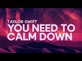 Taylor Swift - You Need To Calm Down (Lyrics)