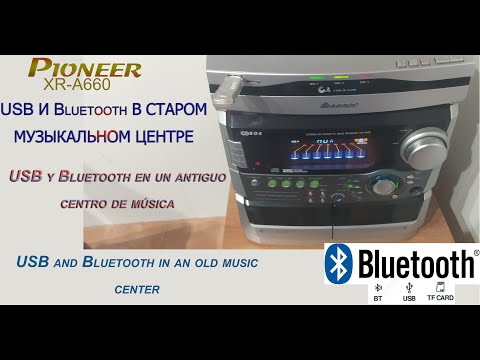 Pioneer XR-A660, USB и Bluetooth в старом музыкальном центре. Add USB and Bluetooth