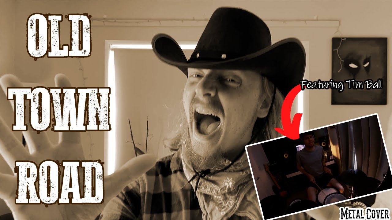 OLD TOWN ROAD - LIL NAS X - METAL COVER BY JAY TAYLOR [FT. TIM BALL]