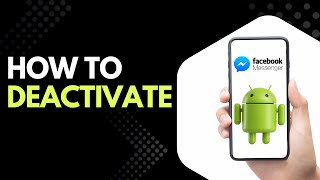 Deactivate Messenger App on Android Phones – Easy Tutorial screenshot 2