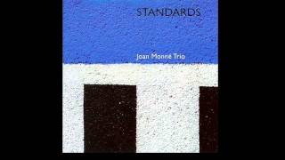 Video thumbnail of "Joan Monne Trio - All Of Me"