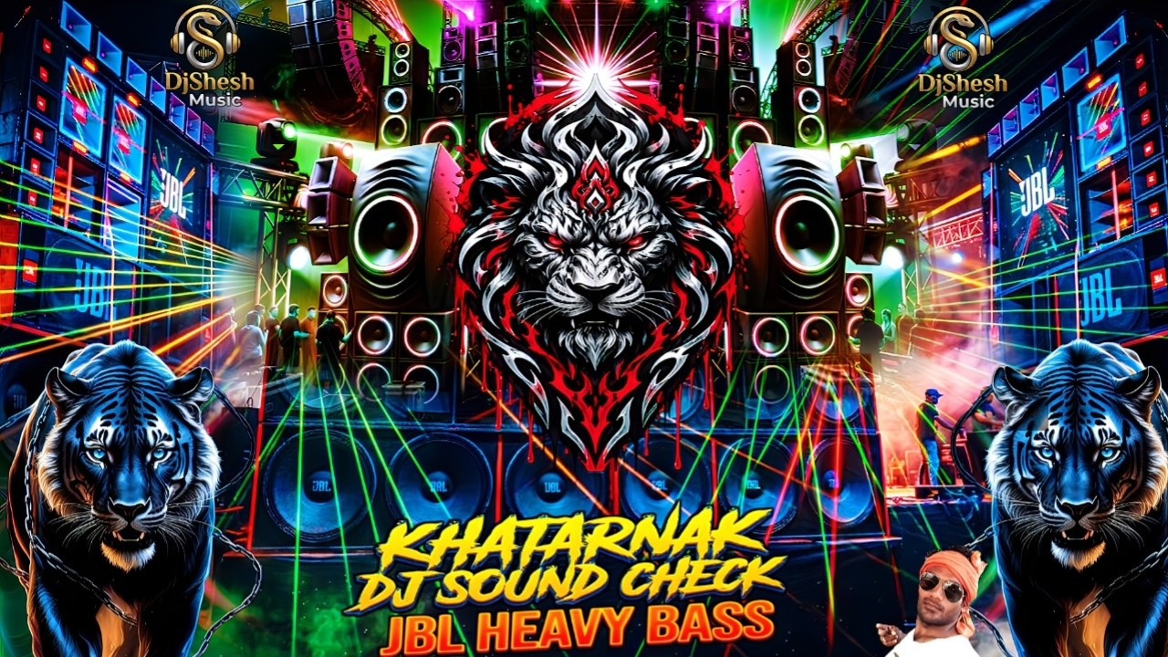 Cover DJ Sound check JBL hard bass Khatarnak Dj Song | JBL Song Bass Boosted Vibration Mix 🎧 Remix Dj Gana