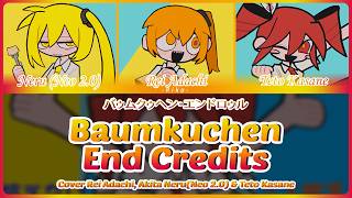 Baumkuchen End Credits