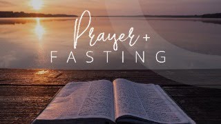 Prayer &amp; Fasting Service || April 22, 2024
