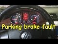 VW Passat B6 Electronic Parking brake fault 02432 - supply voltage motor (v282)