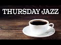 Thursday JAZZ - Sweet and Warm JAZZ Music For Positive Mood: Background Instrumental JAZZ