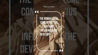 Did U Know That The Roman Legal Concept Of Ius Gentium Influenced The Development