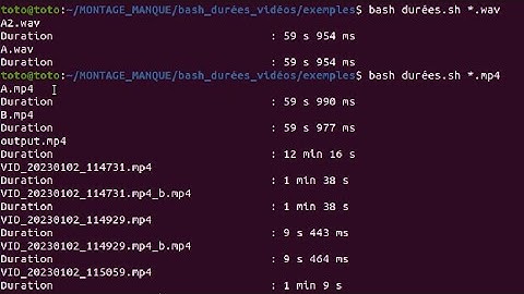 Script bash pour afficher dans le terminal directement la durée de plusieurs fichiers audio ou vidéo