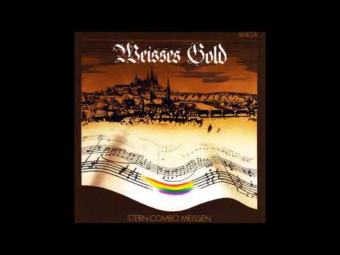 Stern-Combo Meissen: Weisses Gold (DDR/Germany, 1978)